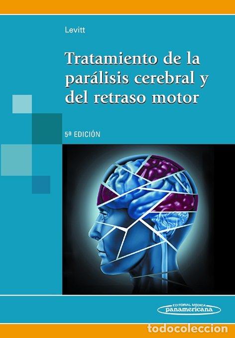 Livros: TRATAMIENTO DE LA PARALISIS CEREBRAL Y RETRASO MOTOR - SOPHIE, LEVITT