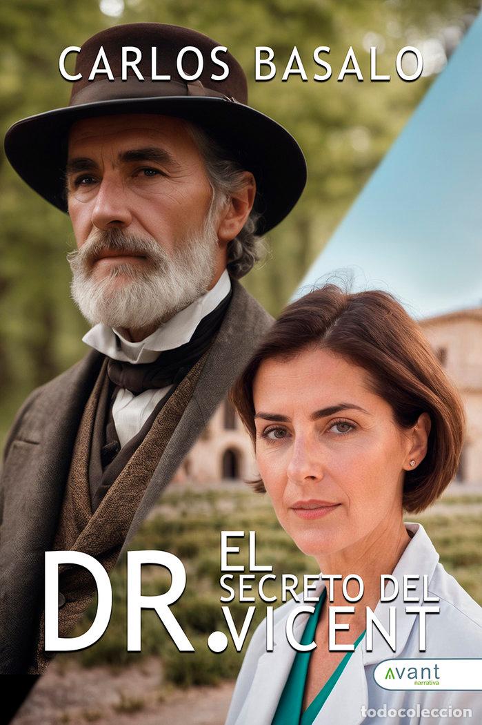Libros: EL SECRETO DEL DR VICENT - BASALO, CARLOS