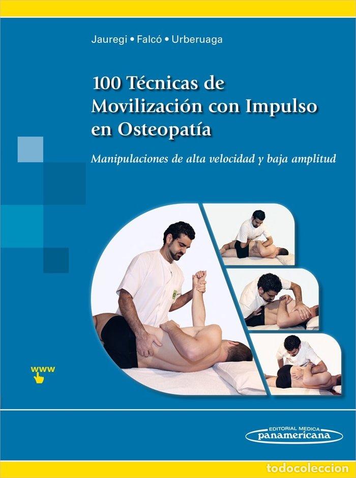 Libros: 100 TECNICAS DE MOVILIZACION CON IMPULSO EN OSTEOPATIA - JAUREGI CRESPO, ANDONI