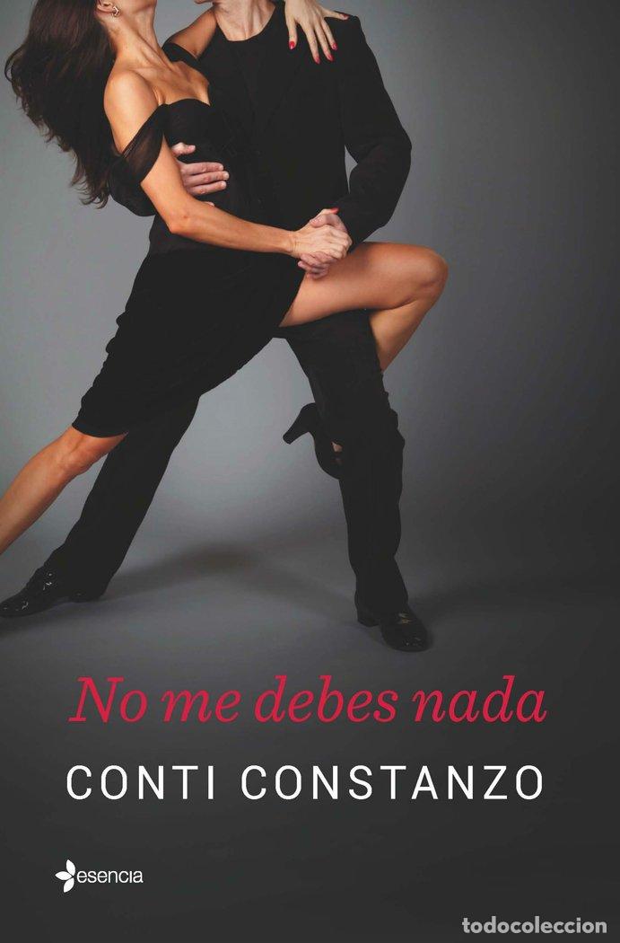 Libros: NO ME DEBES NADA - CONSTANZO, CONTI