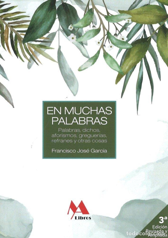 Libros: EN MUCHAS PALABRAS - GARCIA, FRANCISCO JOSE
