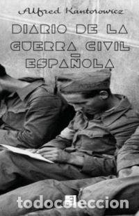 B&uuml;cher: DIARIO DE LA GUERRA CIVIL - KANTOROWICZ, ALFRED