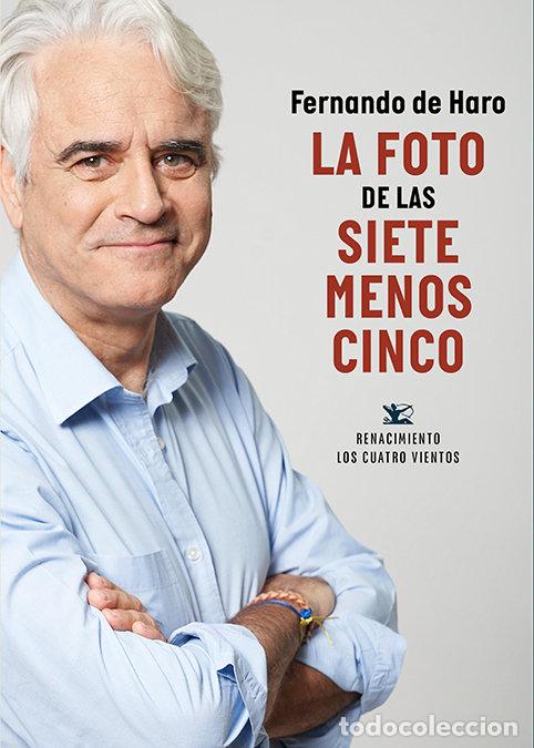 Libri: FOTO DE LAS SIETE MENOS CINCO,LA - DE HARO, FERNANDO