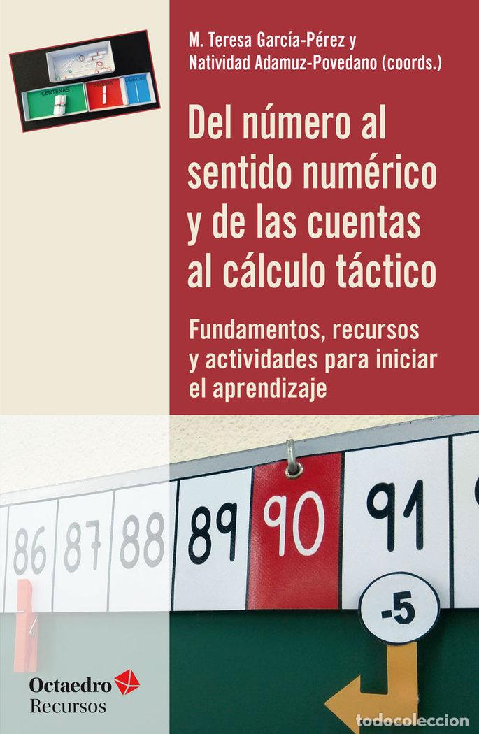 Libros: DEL NUMERO AL SENTIDO NUMERICO Y DE LAS CUENTAS AL CALCULO T - GARCIA PEREZ, MARIA TERESA