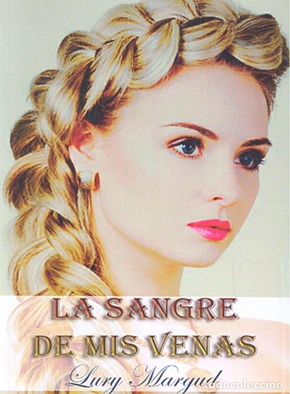 Livres: SANGRE DE MIS VENAS,LA - MARGUD, LURY