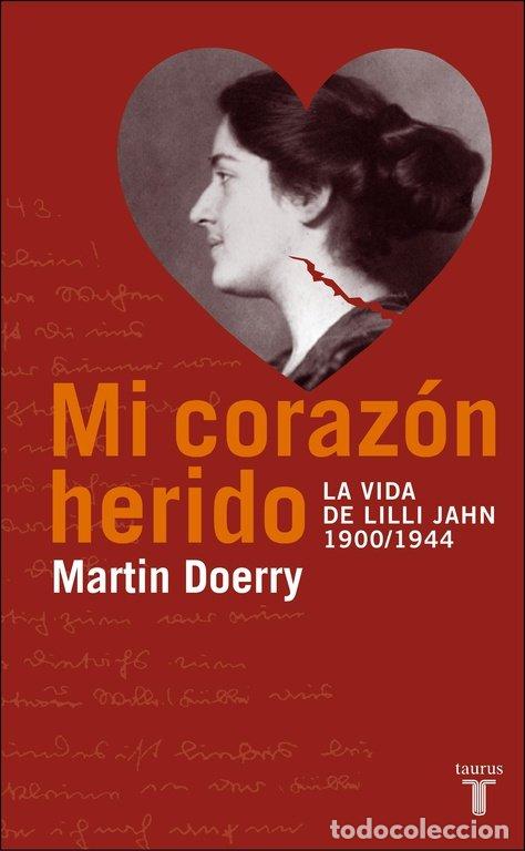 Libros: MI CORAZON HERIDO - DOERRY, MARTIN