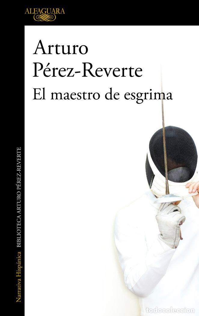 Libros: MAESTRO DE ESGRIMA,EL NE - PEREZ REVERTE, ARTURO