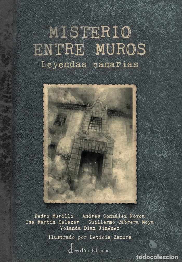 Livres: MISTERIO ENTRE MUROS LEYENDAS CANARIAS - MURILLO, PEDRO