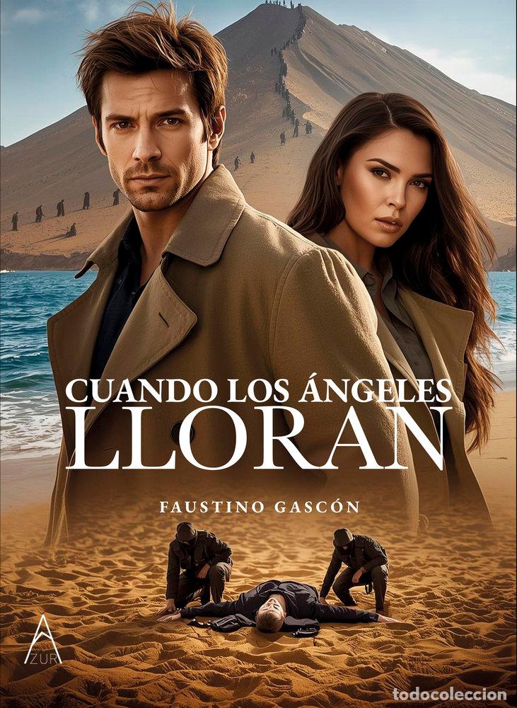 Livres: CUANDO LOS ANGELES LLORAN - GASCO?N MORALES, FAUSTINO