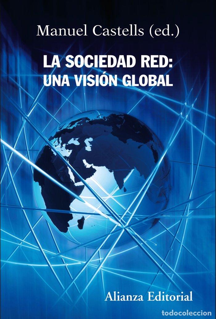 Livres: ALI LA SOCIEDAD RED UNA VISION GLOBAL - CASTELLS MANUEL