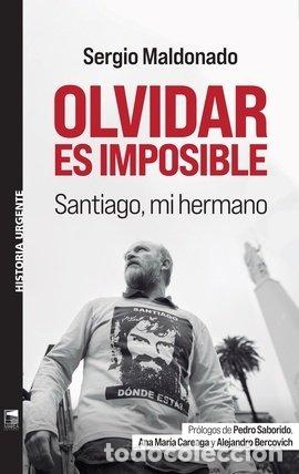 Libros: OLVIDAR ES IMPOSIBLE - MALDONADO, SEGIO
