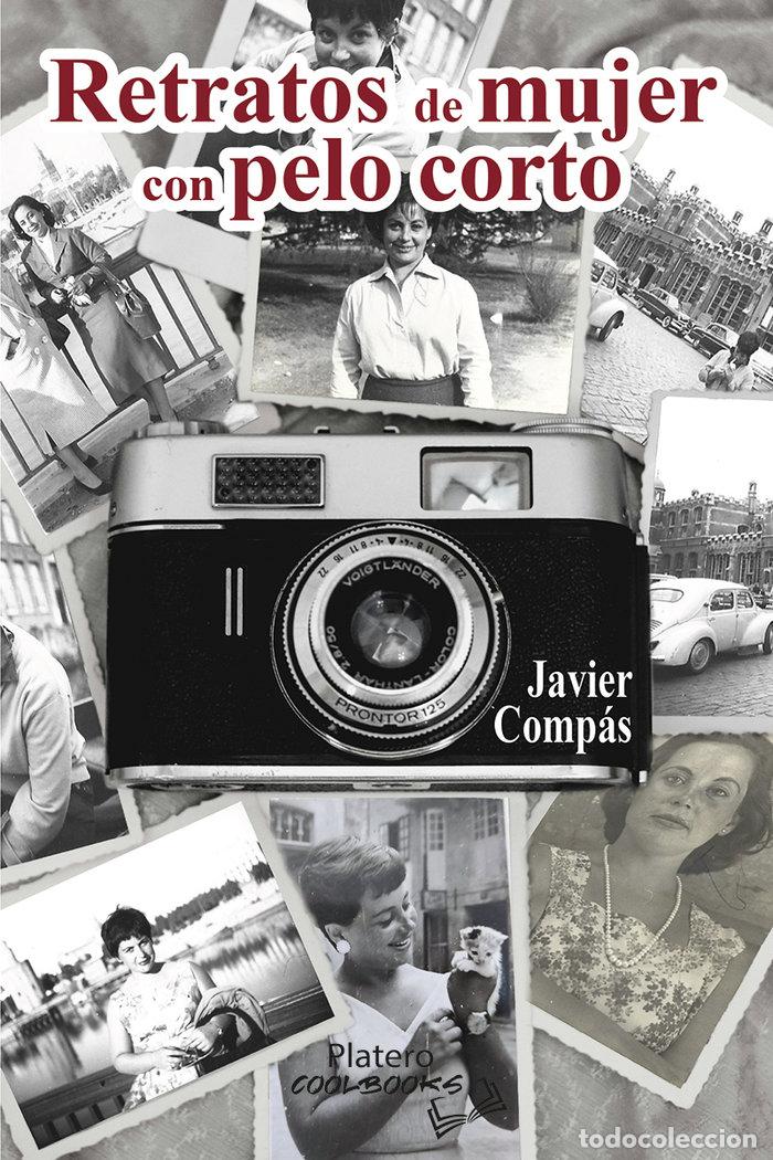 Libros: RETRATOS DE MUJER CON PELO CORTO - COMPAS, JAVIER