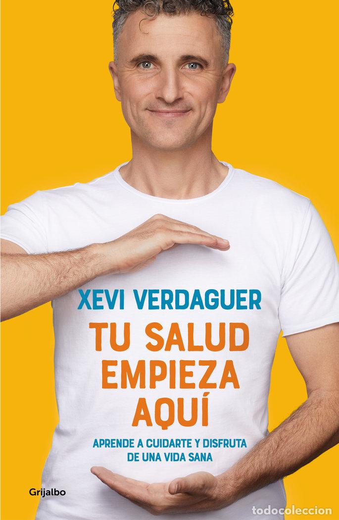 Libri: TU SALUD EMPIEZA AQUI - VERDAGUER, XEVI