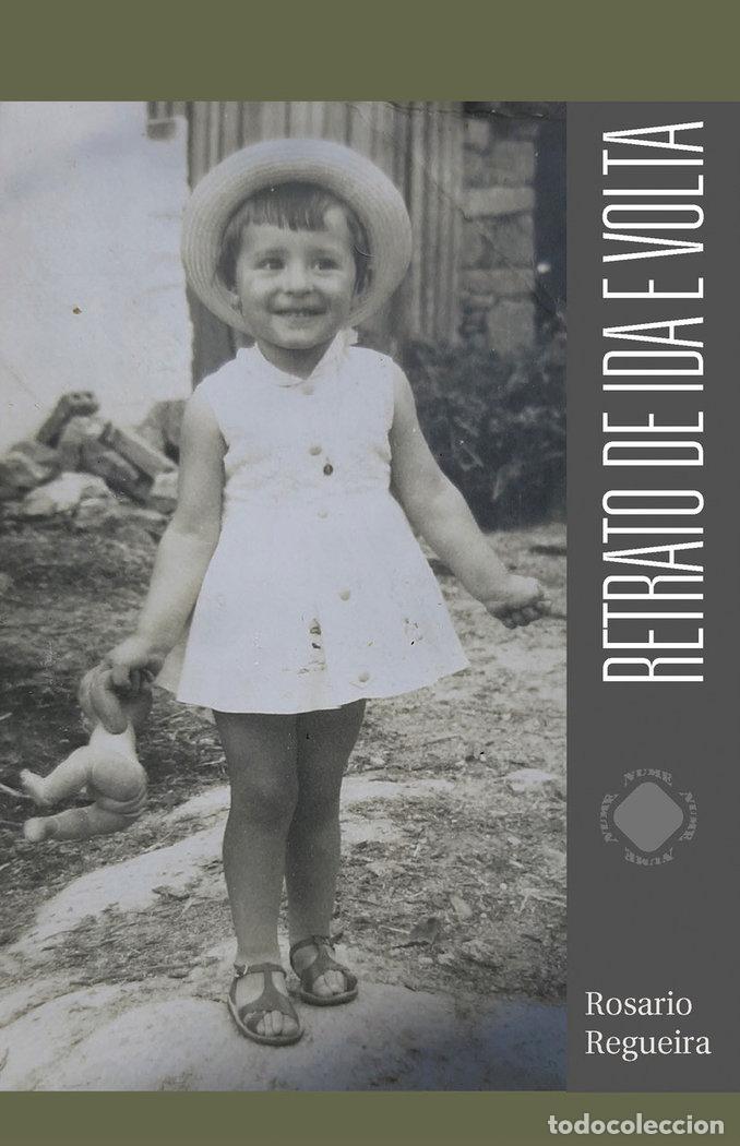 books: RETRATO DE IDA E VOLTA - REGUEIRA CEREIJO, MARIA ROSARIO REGUEIRA