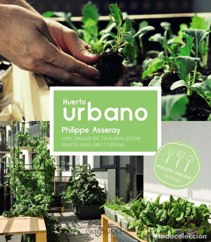 Livros: HUERTO URBANO - ASSERAY, PHILIPPE