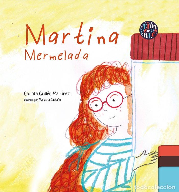Livros: MARTINA MERMELADA - GUILLEN MARTINEZ, CARLOTA
