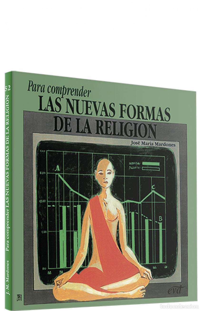 Libri: PARA COMPRENDER NUEVAS FORMAS RELIGION - Maria Mardones, Jose