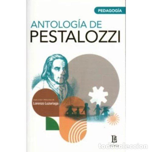 Libri: ANTOLOGIA DE PESTALOZZI - LUZURIAGA, LORENZO