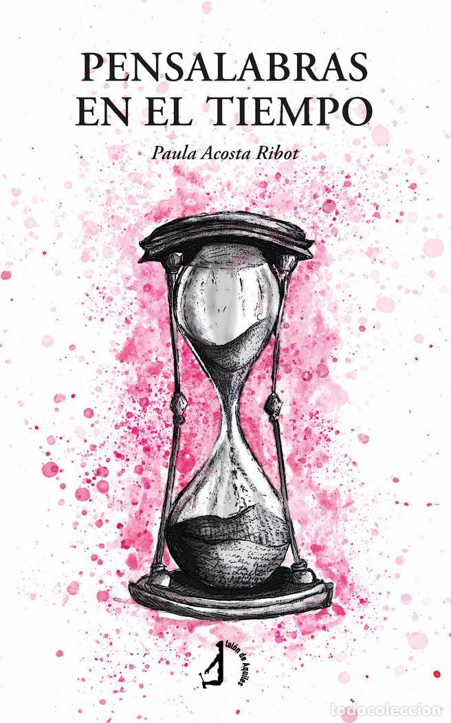 Libros: PENSALABRAS EN EL TIEMPO - ACOSTA, PAULA