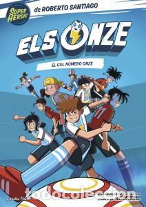 Libros: EL GOL NUMERO ONZE - Santiago, Roberto