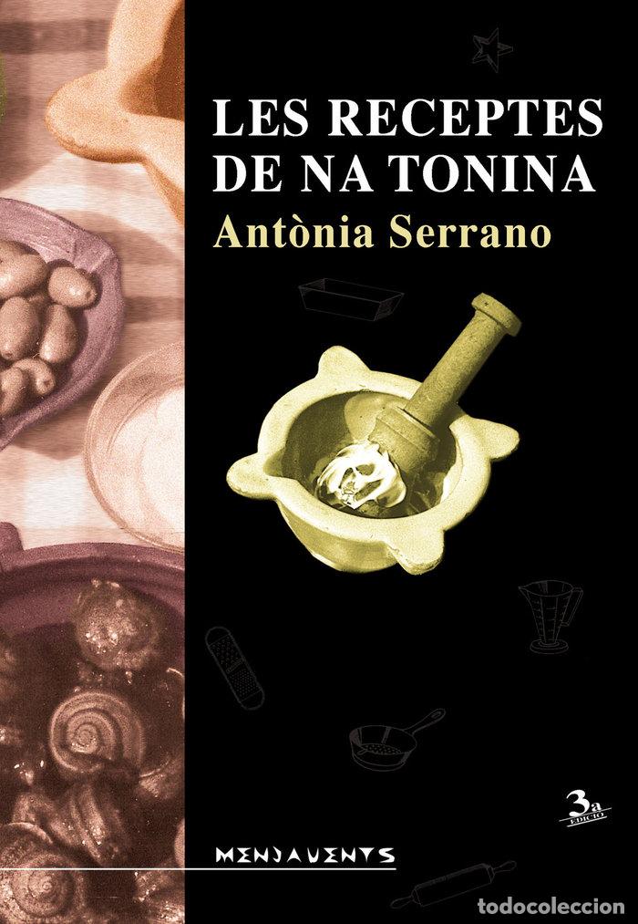 Livros: LES RECEPTES DE NA TONINA - SERRANO DARDER, ANT&Atilde;NIA