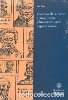 Libros: LECTURAS DEL CUERPO FISIOGNOMIA Y LITERATURA EN LA ESPA&Ntilde;A - GERNERT, FOLKE
