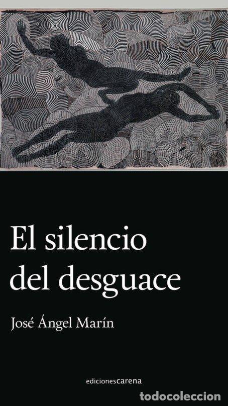 B&uuml;cher: SILENCIO DEL DESGUACE,EL - MARIN, JOSE ANGEL