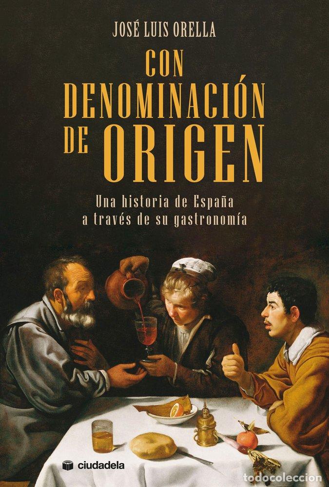 books: CON DENOMINACION DE ORIGEN - ORELLA MARTINEZ, JOSE LUIS