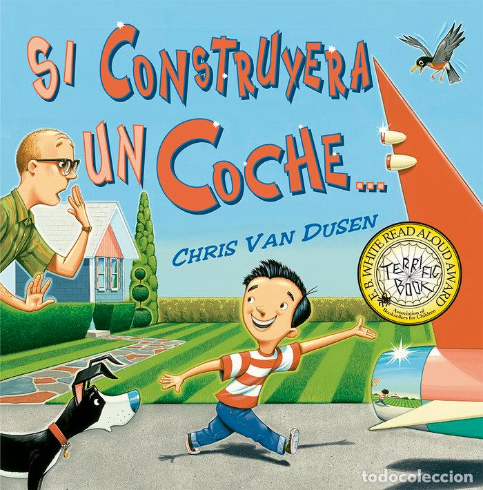 Livres: SI CONSTRUYERA UN COCHE - VAN DUSEN, CHRIS