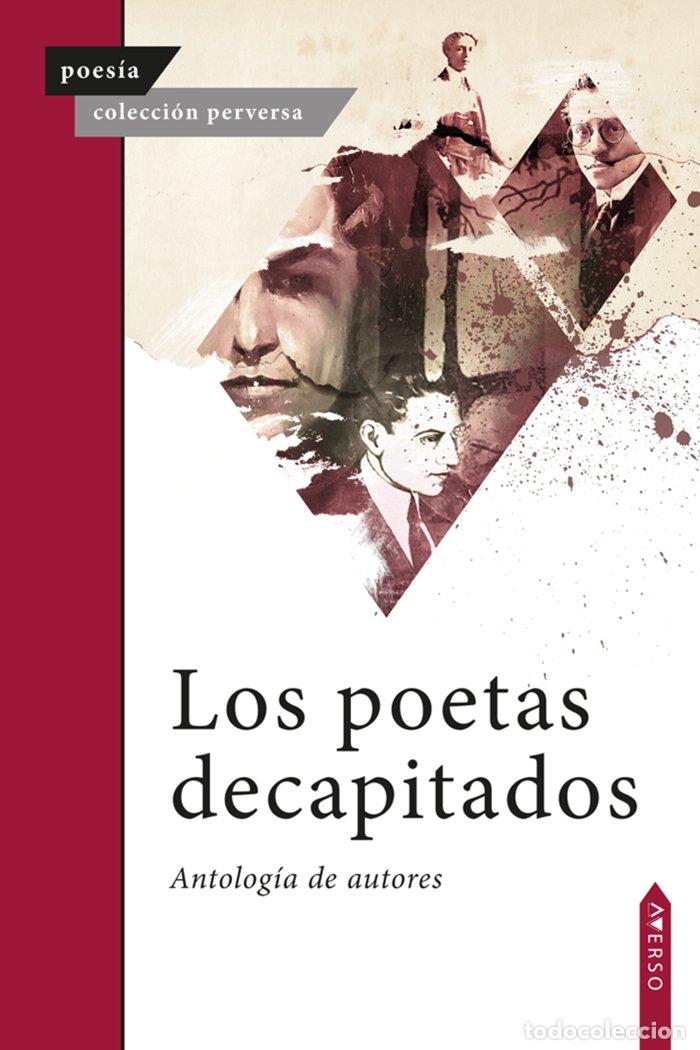 Libros: LOS POETAS DECAPITADOS - BORJA, ARTURO