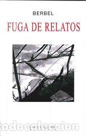 Livres: FUGA DE RELATOS - MARRERO BERBEL, MARIA DEL PINO