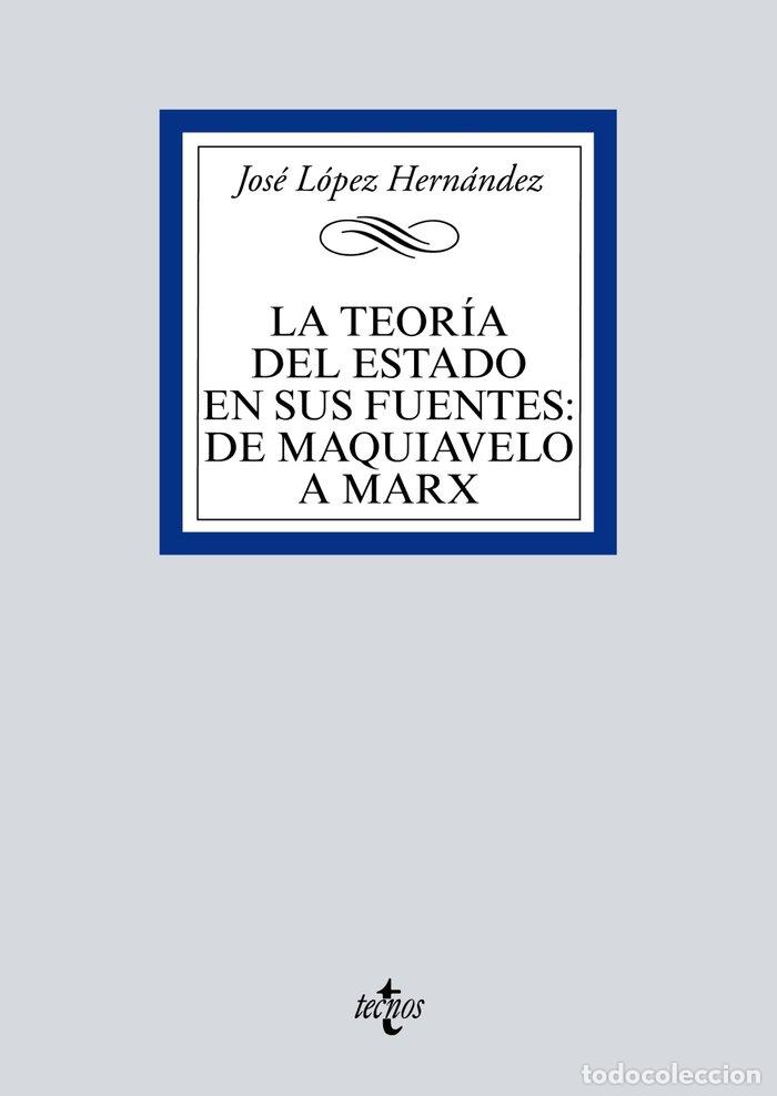 B&uuml;cher: TEORIA DEL ESTADO EN SUS FUENTES DE MA - LOPEZ HERNANDEZ, JOSE