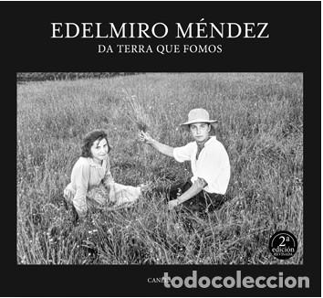 B&uuml;cher: EDELMIRO M&Eacute;NDEZ DA TERRA QUE FOMOS 2&ordf; EDICI&Oacute;N - Varios autores