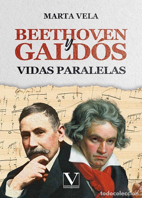 Livres: BEETHOVEN Y GALDOS - VELA, MARTA
