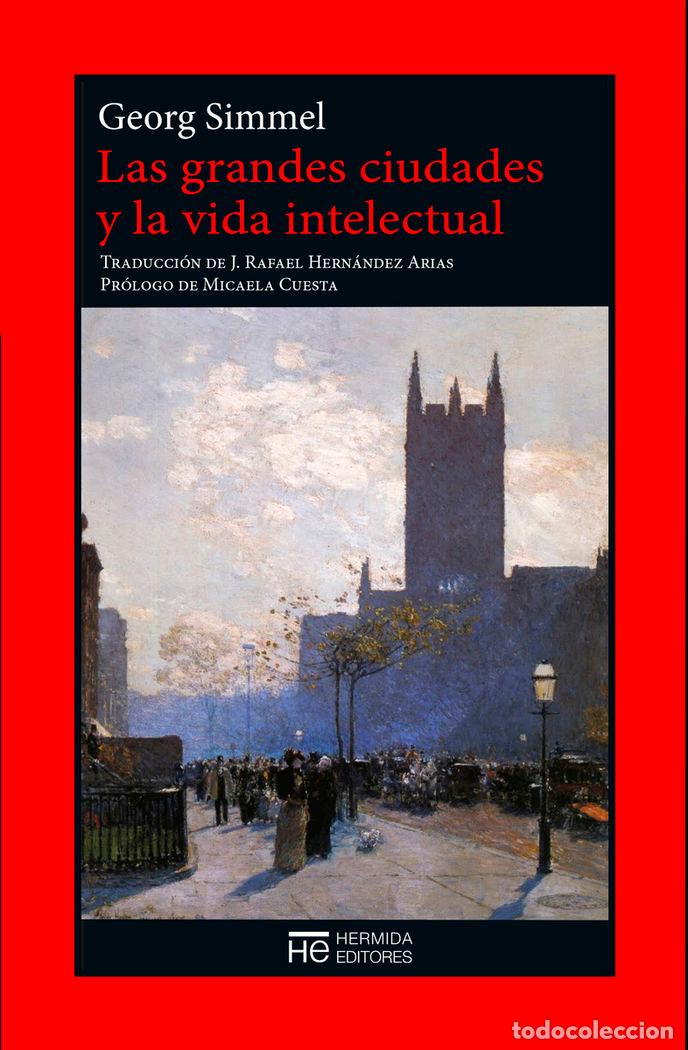 Livres: GRANDES CIUDADES Y LA VIDA INTELECTUAL,LAS - SIMMEL, GEORG