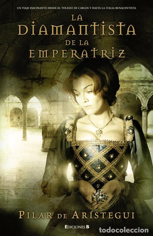 Libros: DIAMANTISTA DE LA EMPERATRIZ,LA - DE ARISTEGUI PETIT, PILAR