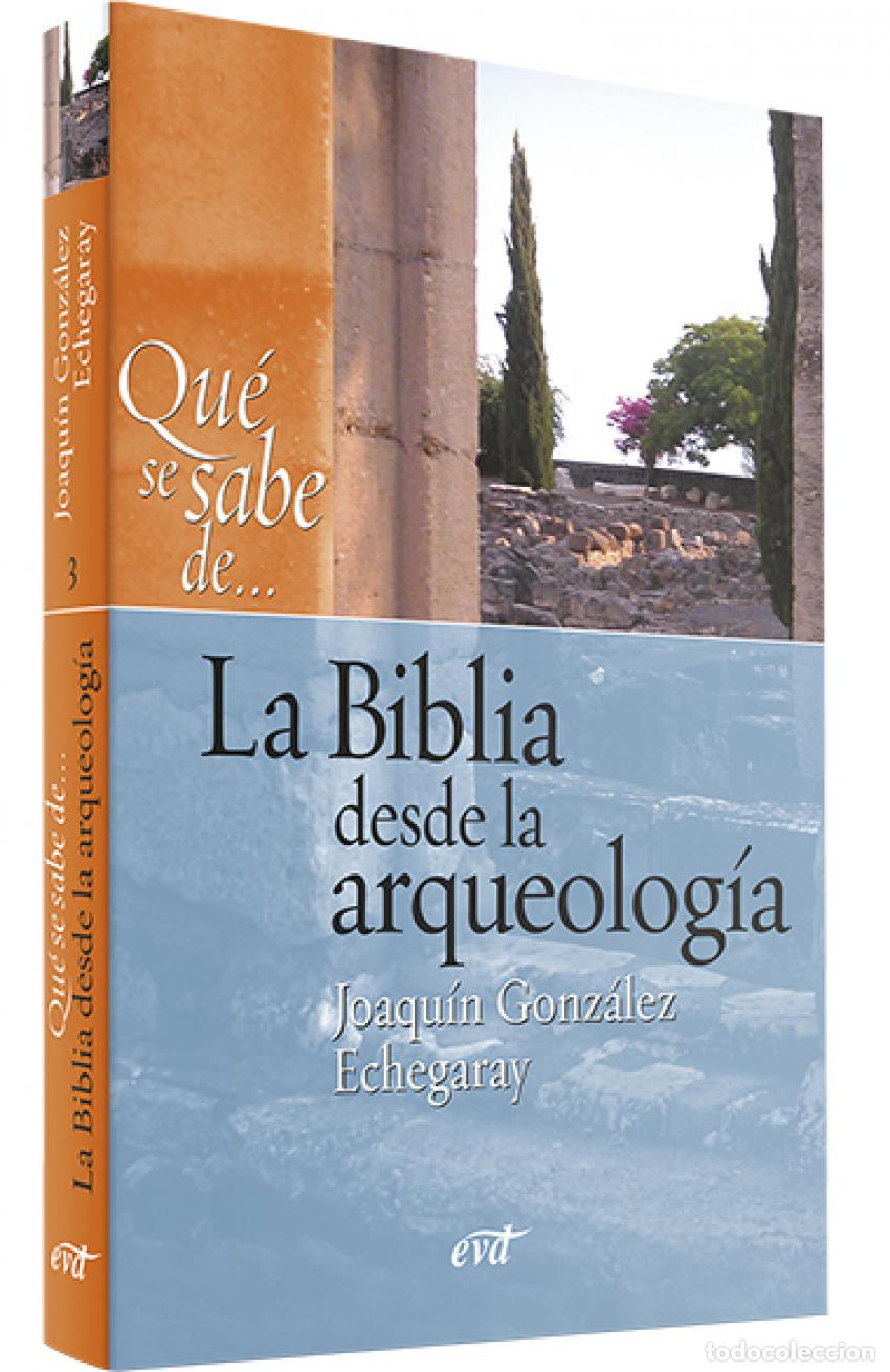 Libros: QUE SE SABE DE... BIBLIA DESDE ARQUEOLOGIA - Gonzalez Echegaray, Joaquin