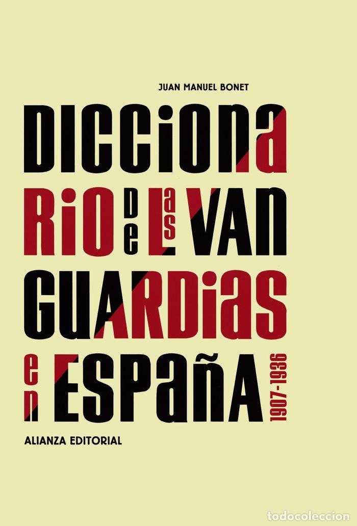 B&uuml;cher: DICCIONARIO DE LAS VANGUARDIAS EN ESPA&Ntilde;A 1907-1936 - BONET, JUAN MANUEL