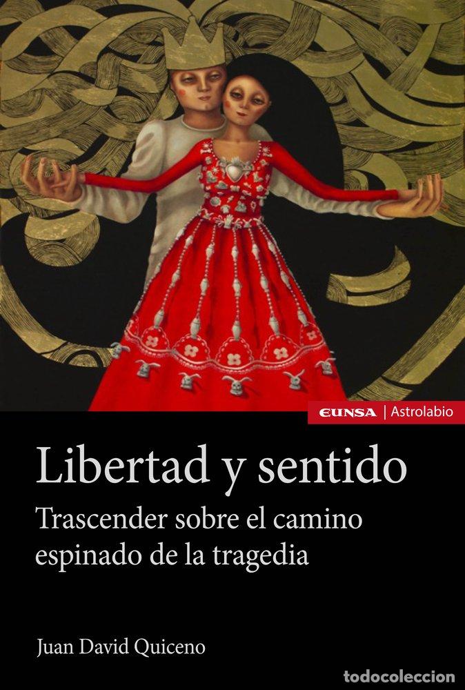 B&uuml;cher: LIBERTAD Y SENTIDO - QUICENO OSORIO, JUAN DAVID