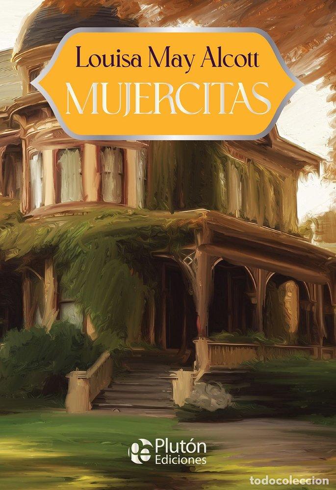 Libri: MUJERCITAS - ALCOTT, LOUISA MAY