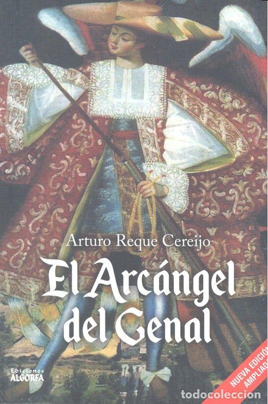 Libros: ARCANGEL DEL GENAL - REQUE CEREIJO, ARTURO