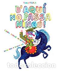 Libri: D'AQUI NO PASSA NINGU! - MINHOLS ISABEL
