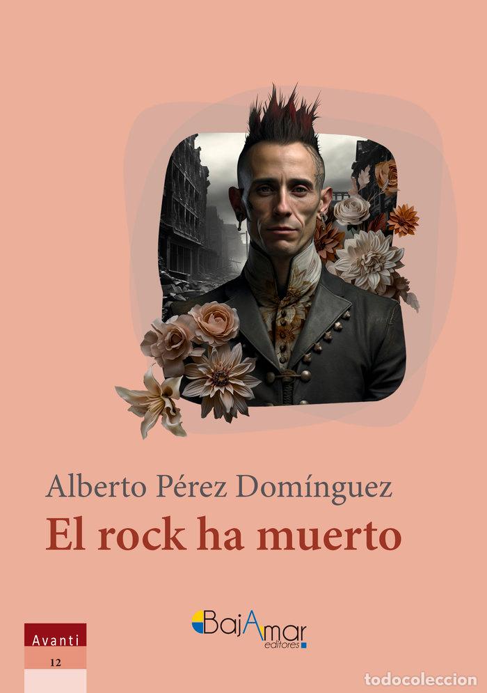 Libros: EL ROCK HA MUERTO - PEREZ DOMINGUEZ, ALBERTO