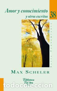 Libros: AMOR Y CONOCIMIENTO - SCHELER, MAX