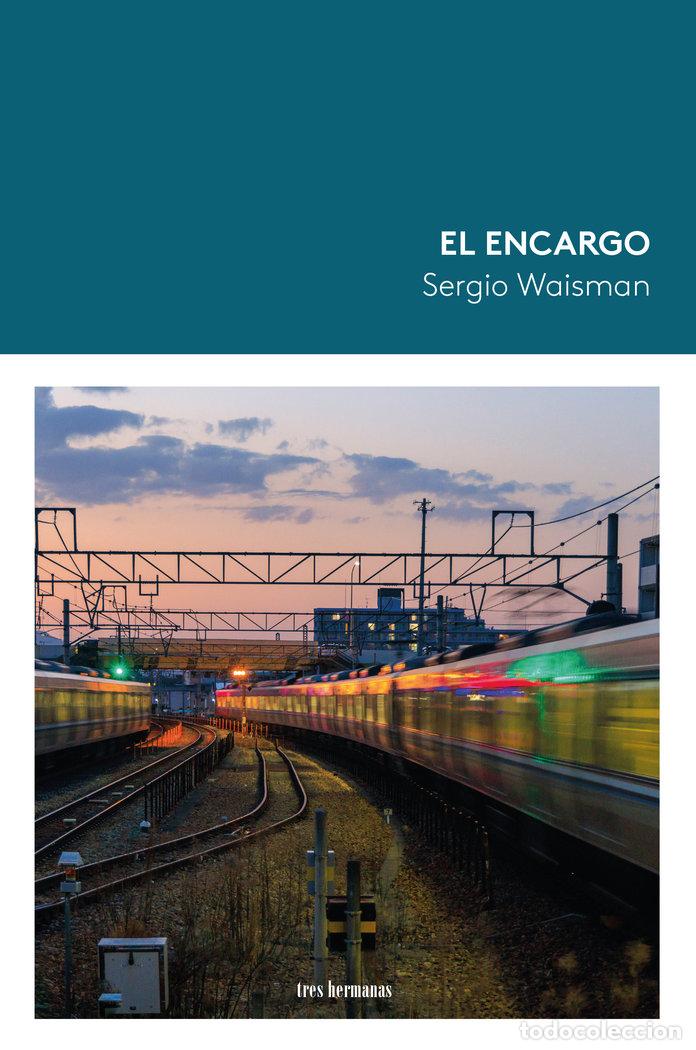 Libros: EL ENCARGO - WAISMAN, SERGIO