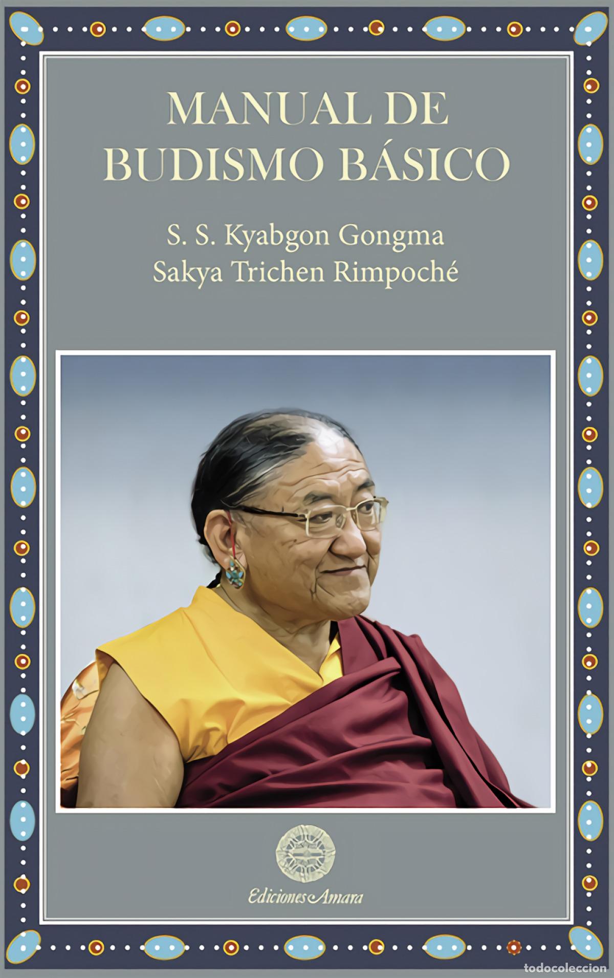 Libros: MANUAL DE BUDISMO B&Aacute;SICO - SAKYA TRIZIN
