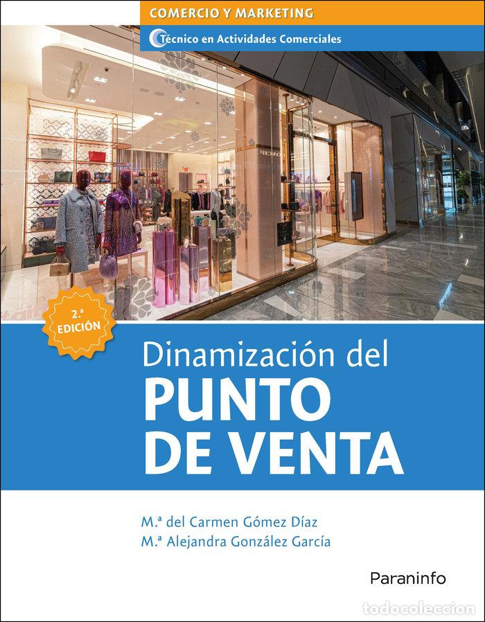 books: DINAMIZACION DEL PUNTO DE VENTA 2&ordf; ED. - GOMEZ DIAZ, M&ordf; DEL CARMEN