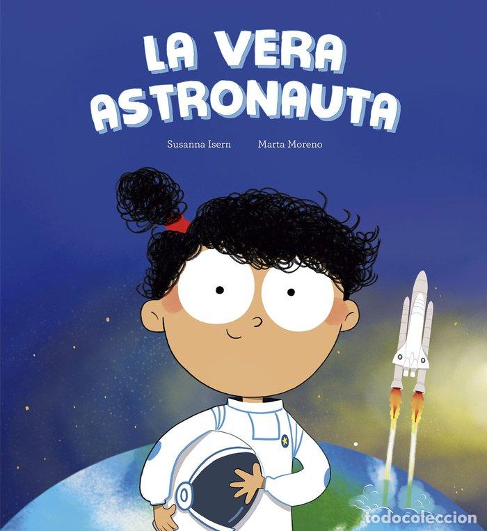 Libros: LA VERA ASTRONAUTA - ISERN, SUSANNA
