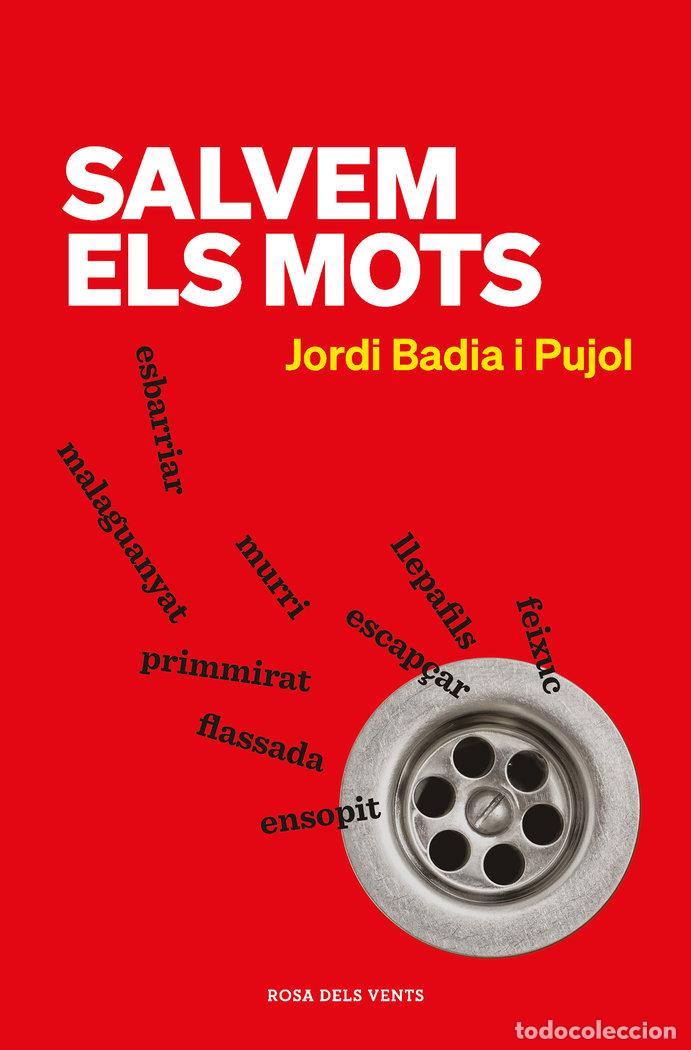 Libros: SALVEM ELS MOTS - BADIA I PUJOL, JORDI