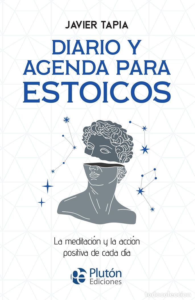 Libros: DIARIO Y AGENDA PARA ESTOICOS - TAPIA, JAVIER
